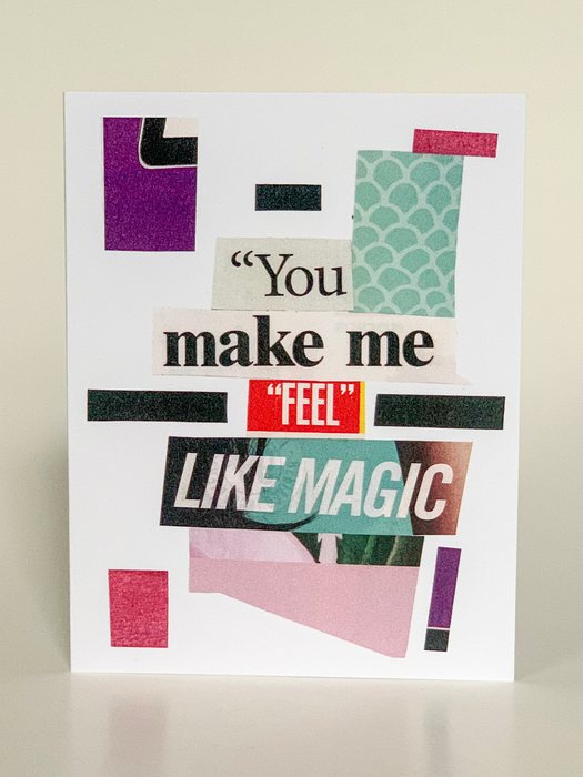 You Make Me Feel Like Magic
